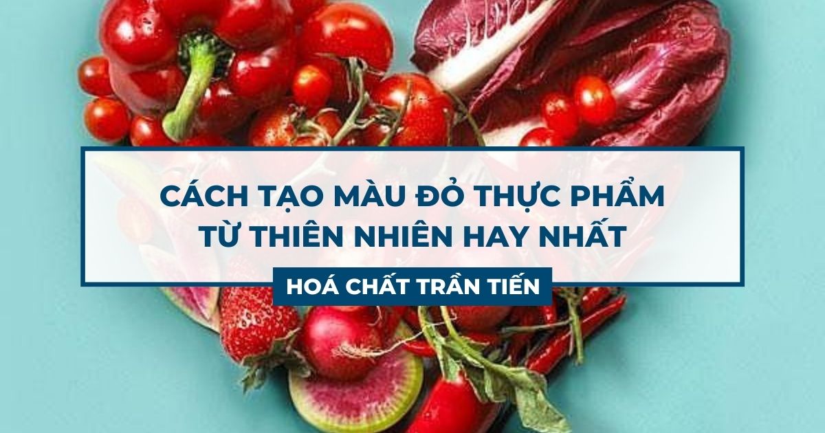 Cách Tạo Màu Đỏ Cho Thực Phẩm