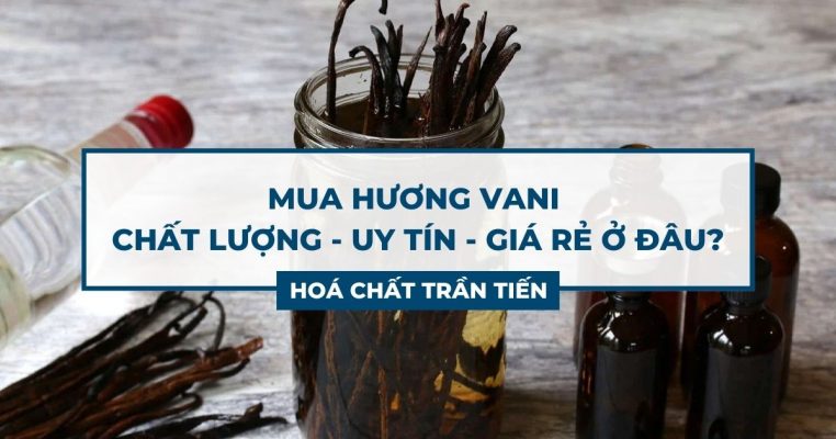 Mua Hương Vani Ở Đâu Chất Lượng Uy Tín?