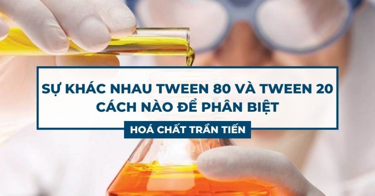 Tween 80 Và Tween 20