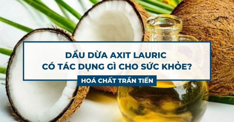 Dầu Dừa Axit Lauric