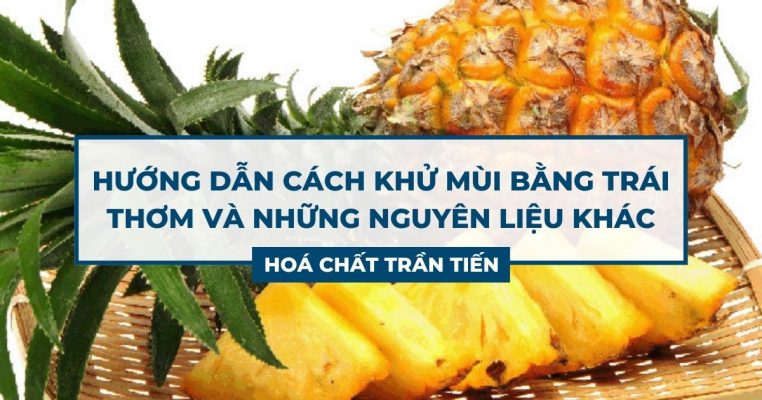 Khử Mùi Bằng Trái Thơm
