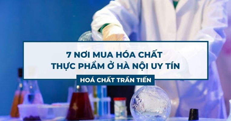 Mua Hóa Chất Thực Phẩm Ở Hà Nội