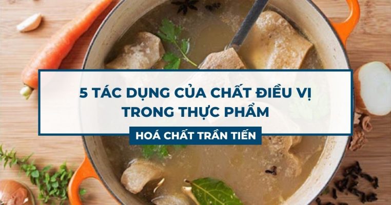 Tác Dụng Của Chất Điều Vị