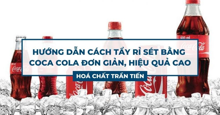 Tẩy Rỉ Sét Bằng Coca Cola