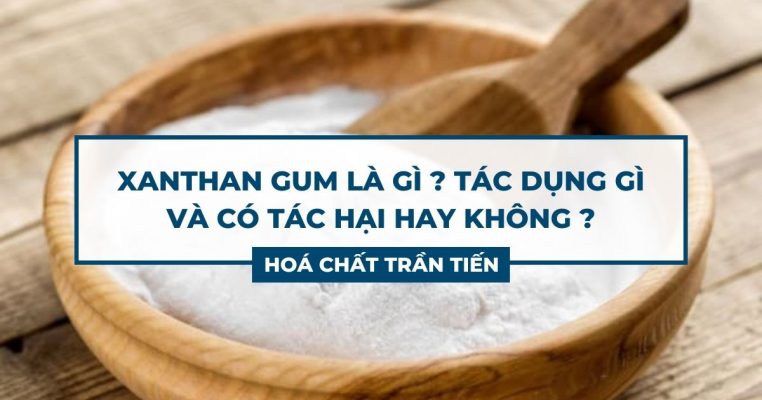 Xanthan Gum Là Gì
