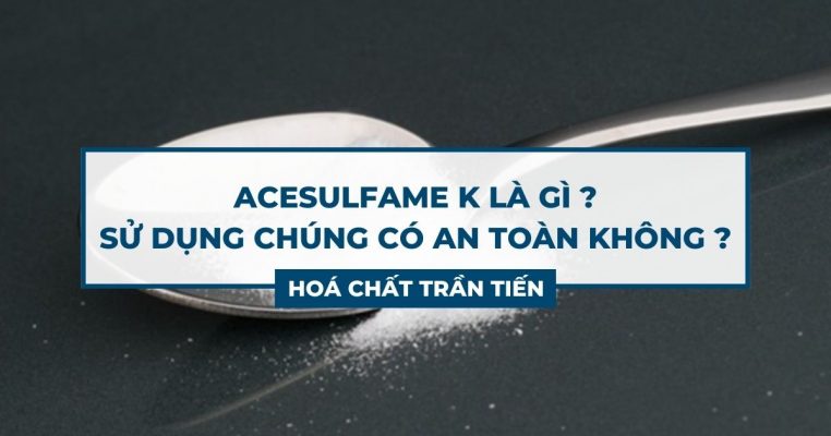 Acesulfame K Là Gì
