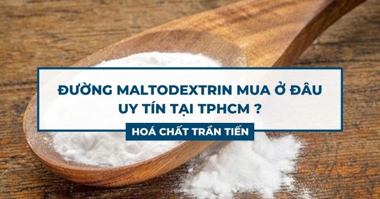 Đường Maltodextrin Mua Ở Đâu