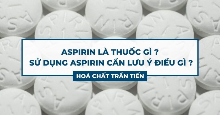 Aspirin Là Thuốc Gì