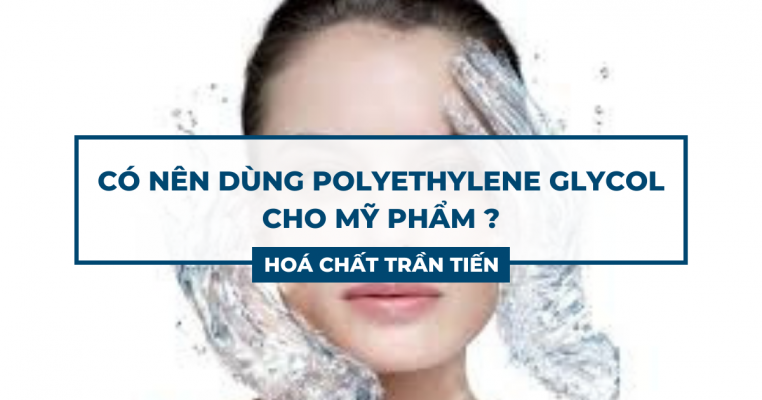 Polyethylene Glycol Trong Mỹ Phẩm