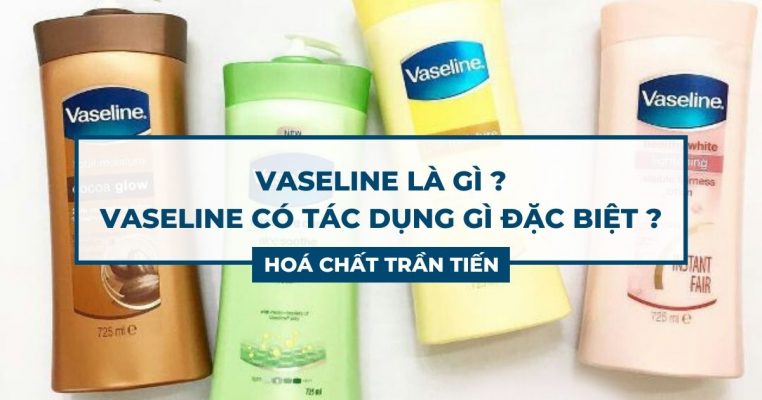 Vaseline Là Gì