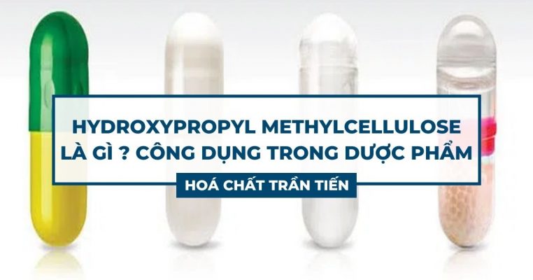 Hydropropyl Methylcellulose Là Gì
