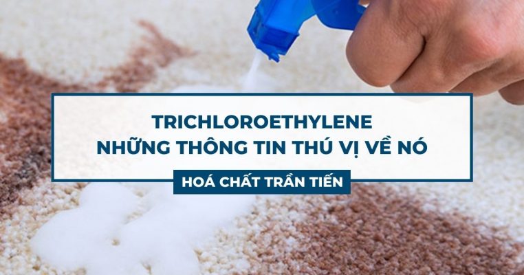 Trichloroethylene Là Gì