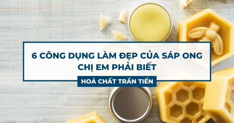Sáp Ong Có Tác Dụng Gì Trong Làm Đẹp?